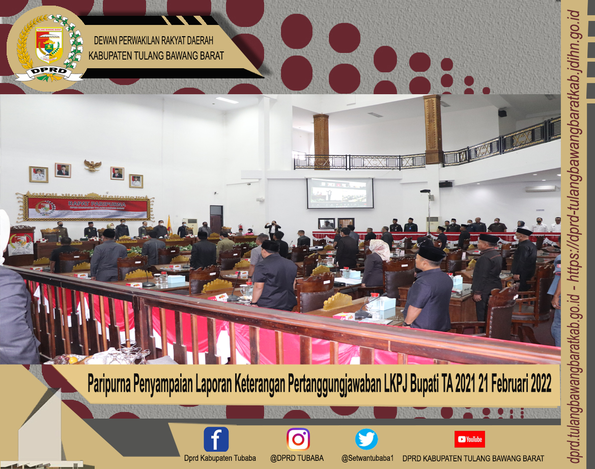 Rapat Paripurna Penyampaian Laporan Keterangan Pertanggungjawaban (LKPJ) Bupati T.A. 2021, 21 Februari 2022